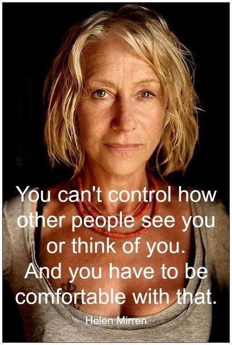 Helen Mirren, Celebration Quotes, Aging Gracefully, Good Advice, Great Quotes, Food For Thought, Wisdom Quotes, A Quote, Inspirational Words