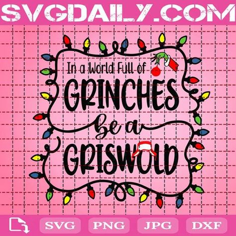 In A World Full Of Grinches Be A Griswold Svg In A World Full Of Grinches Be A Griswold, Christmas Vacation Decorations, Griswold Svg, Christmas Vacation Costumes, Hosting A Christmas Party, Bob Hairs, Christmas Vacation Party, National Lampoon's Christmas Vacation, Griswold Christmas