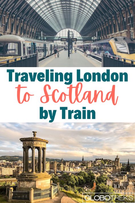 Train Travel England, London Scotland Itinerary, London Scotland Ireland Itinerary, London To Scotland By Train, Train From London To Edinburgh, Train Trips From London, Scotland Train Travel, Scotland Travel By Train, Scotland Train