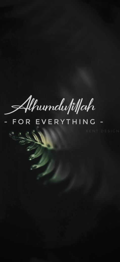 Alhamdulillah For Everything, Quran Wallpaper, Islamic Wallpaper Hd, Best Islamic Quotes, Motivational Wallpaper, Islamic Quotes Wallpaper, Islamic Posters, Quran Quotes Love, Islamic Wallpaper