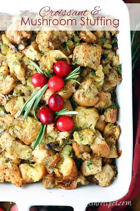 Croissant and Mushroom Stuffing Croissant Stuffing, Green Bean Casserole Cups, Mushroom Stuffing, Vegetarian Stuffing, Turkey Stuffing Recipes, Cranberry Sauce Thanksgiving, Easy Holiday Recipes, Grilled Mushrooms, Turkey Recipes Thanksgiving