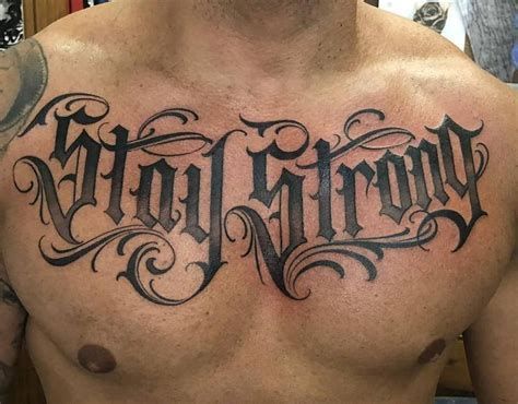 Chest Tattoo Script, Chest Tattoo Text, Tattoo Stay Strong, Chest Tattoo Writing, Chest Tattoo Fonts, Chest Tattoo Lettering, Tattoo Writing Styles, Herren Hand Tattoos, Tattoo Font For Men