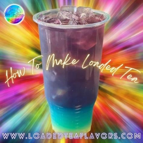 Loaded Tea Ingredients, Loaded Teas At Home, Diy Loaded Tea, Loaded Tea Recipes, Herbalife Flavors, Herbal Tea Concentrate, Bomb Drinks, Boba Tea Recipe, Tea Recipes Diy