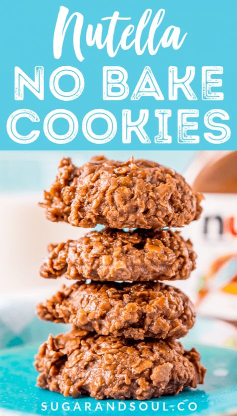 Nutella No Bake Cookies Recipe | Sugar and Soul Co Oatmeal Nutella Cookies, Nutella No Bake Cookies, Nutella No Bake, Oatmeal No Bake Cookies, Ball Cookies, Nutella Recipes Easy, Nutella Desserts, Easy Sweets, Monster Cookie