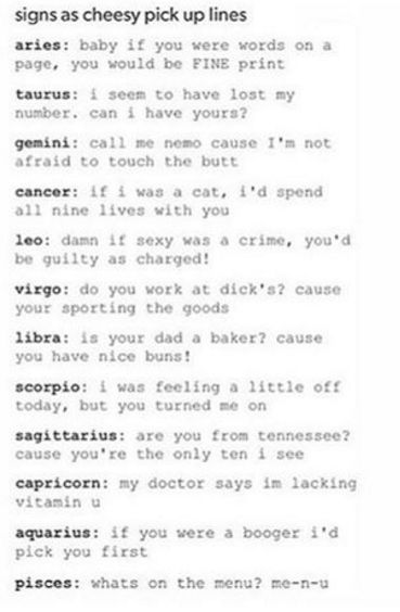 pick up lines Lame Pick Up Lines, Clever Pick Up Lines, Yes Maam, Zodiac Clothes, Funny Pick Up Lines, Gemini Zodiac Quotes, Brain Psychology, Zodiac Sign List, Zodiac Personality Traits