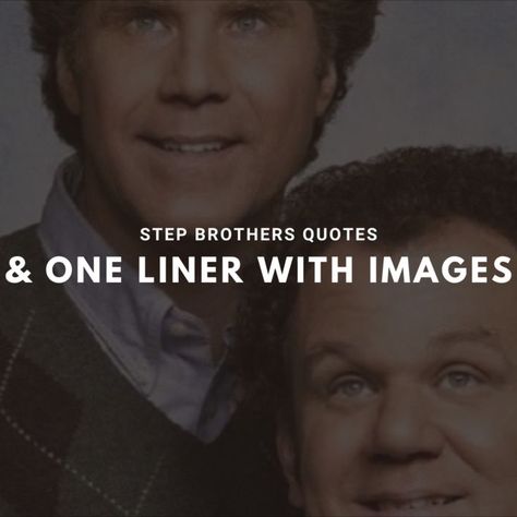 step brothers quotes Step Brother Quotes, Stepbrothers Movie, Step Brothers Quotes, Step Brothers Movie, Birthday Party Ideas Games, Brothers Quotes, Bear Quotes, Party Ideas Games, Funny One Liners