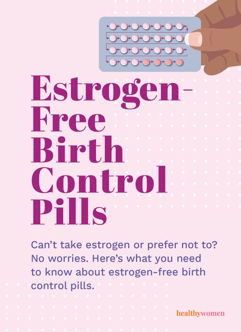 Can’t take estrogen or prefer not to? No worries. Here’s what you need to know about estrogen-free birth control pills. Birth Control Side Effects, Nursing 101, Free Birth, Birth Control Pills, Birth Control, First Aid, Side Effects, Nursing, No Worries