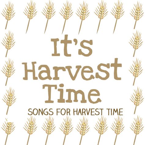 It’s Harvest Time : Songs For the Harvest from Let's Play Music Harvest Songs Preschool, Harvest Poems, Preschool Harvest, Autumn Preschool Theme, Harvest Songs, Learn Singing, Songs For Toddlers, Action Songs, Being Thankful