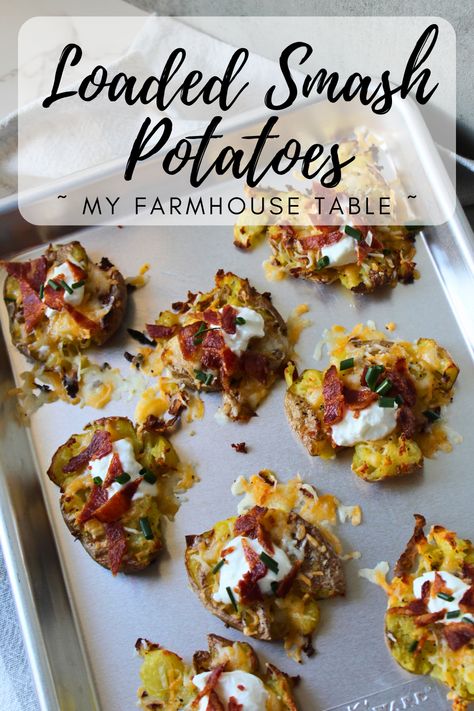 Loaded Smashed Potatoes - My Farmhouse Table Martha Stewart Smashed Potatoes, Smashed Loaded Potatoes, Loaded Mini Potatoes, Smashed Potato Nachos, Loaded Smashed Potatoes Baked, Mini Smashed Potatoes Recipe, Mini Loaded Baked Potato, Smash Potatoes Baked, Smashed Potato Appetizer