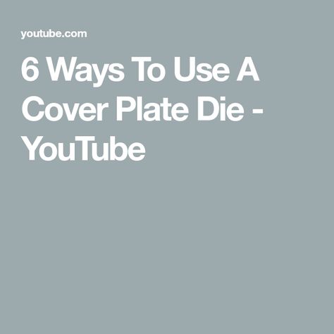 6 Ways To Use A Cover Plate Die - YouTube Different Backgrounds, Your Cards, Being Used, Blog Post, How To Use, Blog Posts, The Creator, To Create