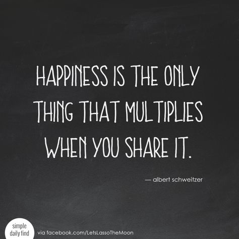 Happiness is the only thing that multiplies when you share it. - Albert Schweitzer *Love this quote and family gratitude project. Perfect for older kids! We are so doing this for Thanksgiving. Gratitude Project, Happy Kids Quotes, Family Gratitude, Words Of Gratitude, Albert Schweitzer, Quotes Happy, Sharing Quotes, Gratitude Quotes, Quotes About Moving On