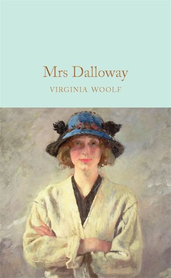 Find out more about Mrs Dalloway by Virginia Woolf Mrs Dalloway, Virginia Wolf, Annette Bening, Bloomsbury Group, James Joyce, Stream Of Consciousness, The Hours, Virginia Woolf, Penguin Books