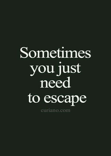 Sometimes you just need to escape Escape Quotes, Funny Vacation, Quotes Sassy, Curiano Quotes, Vacation Quotes, Life Quotes Love, Trendy Quotes, Quotes About Moving On, Moving On