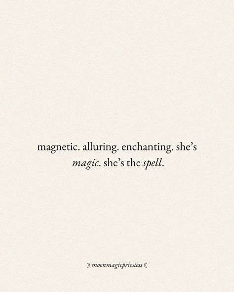 She’s magic. She’s the spell. 🪄 #moonmagicpriestess #magic #magick #magical #spell #darkgoddess She Is Magic Quote, Magic Quotes Aesthetic, Magic Quotes Inspiration, To Dream Quotes, Quotes About Magic, 2025 Word, Mystical Quotes, Glamour Magick, Muse Quotes