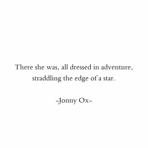 On The Edge Quotes, Adventure Poems, Edge Quotes, She Quotes, Poem Quotes, A Quote, Poetry Quotes, Pretty Words, Pretty Quotes