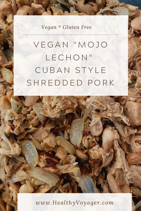 delicious vegan mojo lechon cuban style pork recipe made from jackfruit Jackfruit Pulled Pork, Vegan Pulled Pork, Jackfruit Recipes, New Orleans Recipes, Cuban Style, Clean Eating Recipes For Dinner, Shredded Pork, Clean Eating Dinner, Vegan Living