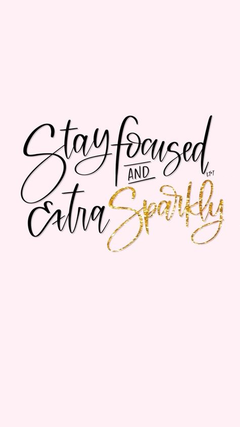 Stay Focused And Extra Sparkly, Sparkle Quotes Motivation, Stay Focused Quotes Motivation, Sparkly Quotes, Stay Focused Quotes, Spark Quotes, Study Hard Quotes, Quotes Calligraphy, Glitter Quotes