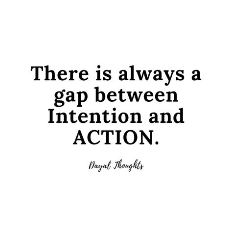 Intention Vs Action, Good Intentions Quotes, Intention Quotes, Action Quotes, Pretty Words, Vision Board, Funny Quotes, Life Quotes, Inspirational Quotes