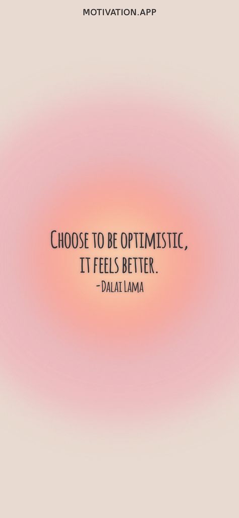 Being Optimistic Quotes, Optimistic Wallpaper, Being Optimistic, Optimistic Quotes, Eternal Optimist, Optimist Quotes, Be Optimistic, Poster Quotes, Motivation App