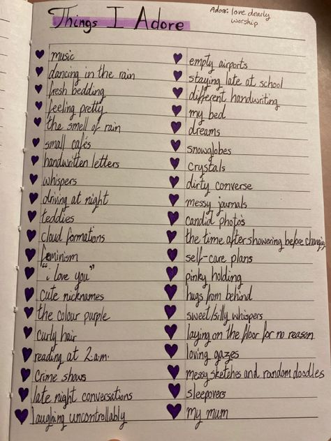 Things to fill your journal with. Things i adore 💕 Cute Things To Write In Your Journal, How To Fill Your Diary, Thing I Love Journal, Things To Fill Up Your Sketch Book, Things I Adore Journal, What To Write In Ur Journal, Things I Adore, Things I Adore Journal Page, Things To Fill A Notebook With