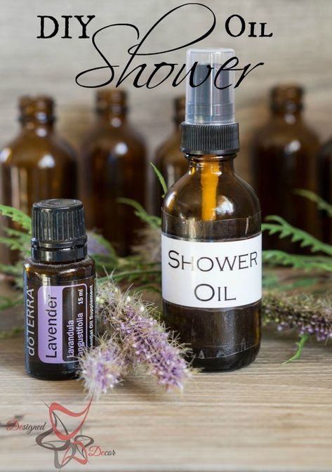 DIY-Essential Oil-Shower-Oil-doTerra -body oil - www.designeddecor.com After Shower Body Oil, Body Oil Recipe, Body Oil Diy, Massage Oils Recipe, Doterra Lavender, Body Oil Spray, Diy Body Care, Diy Shower, Diy Oils