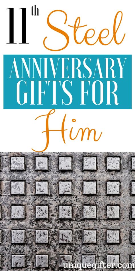 11th Steel Anniversary Gifts For Him | 11th Anniversary Gifts For Him | 11th Anniversary Gifts | Gifts For Your Husband | 11th Wedding Anniversary Gifts | 11th Wedding Anniversary Gifts For Him | Creative Gifts For Him | Unique Gifts For Him | Unique Anniversary Gifts | #gifts #giftguide #anniversary #presents #unique 30 Year Anniversary Gift, 12 Year Anniversary Gifts, 11th Wedding Anniversary Gift, 11 Year Anniversary Gift, 4th Year Anniversary Gifts, 25 Year Anniversary Gift, 7 Year Anniversary Gift, Steel Anniversary Gifts, 3rd Year Anniversary Gifts