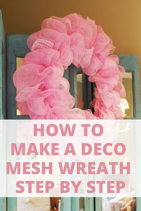 How to Make a Deco Mesh Wreath Step by Step - PinkPopDesign Wreaths Mesh, Decorative Mesh Wreaths, Ribbon Wreath Diy, Diy Deco Mesh Wreath, Deco Mesh Crafts, Making Mesh Wreaths, Easter Mesh Wreaths, Mesh Ribbon Wreaths, Deco Mesh Wreaths Tutorials