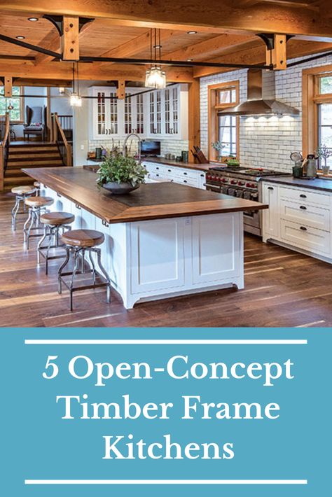 Timber Frame Kitchen, Log Home Kitchens, Frame Kitchen, Timber Frame House, Casa Country, Farmhouse Barndominium, Cabin Kitchens, Frame House, Rustic Home Design