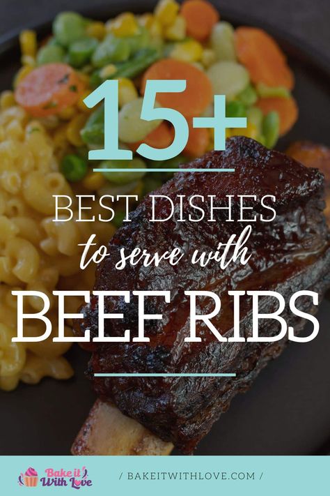 What to serve with beef ribs pin with vignette and title over short ribs image. Beef Rib Side Dishes, What To Serve With Ribs, List Of Side Dishes, Boneless Beef Ribs, Side Dishes For Ribs, Smoked Beef Short Ribs, Bbq Beef Ribs, Smoked Beef Ribs, Boneless Beef Short Ribs