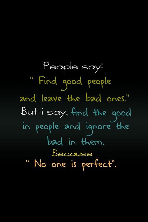 no one is perfect and we all have the bad sides Ignore Wallpaper, Passionate People, Amazing Things