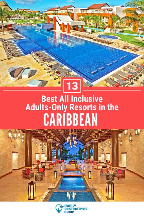 13 Best All Inclusive Adults-Only Resorts in the Caribbean Top All Inclusive Resorts, Caribbean All Inclusive, Best All Inclusive Resorts, Caribbean Resort, Family Destinations, Family Resorts, Romantic Getaway, Anniversary Trips, Inclusive Resorts