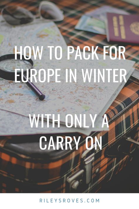 What to Pack for Europe in Winter with Only a Carry On - Riley's Roves Pack For Europe In Winter, Contiki Europe, Europe Winter Packing, What To Pack For Europe, Winter Vacation Packing, Pack For Europe, Winter Vacation Packing List, Winter Travel Packing, Europe In Winter