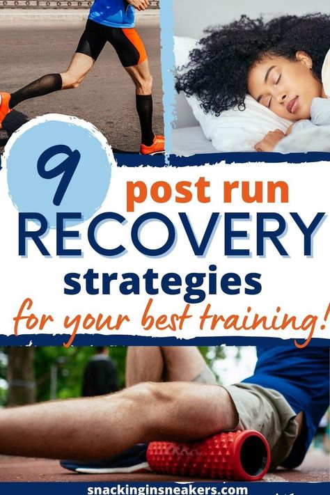 A collage of a man running, a woman sleeping, and a man foam rolling, with a text overlay that says 9 post run recovery strategies. Foam Rolling Exercises, Running Training Plan, Exercise Recovery, Post Run, Delayed Onset Muscle Soreness, Running Recovery, Sports Recovery, Foam Rolling, Recovery Workout