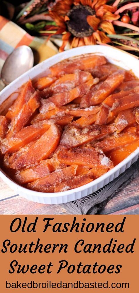 Old Fashioned Candied Yams, Old Fashion Sweet Potato Casserole, Soul Food Sweet Potatoes, Old Fashioned Sweet Potato Casserole, Yams Recipe Candied, Southern Candied Sweet Potatoes, Candied Sweet Potato, Candied Sweet Potato Recipes, Sweet Potato Sides