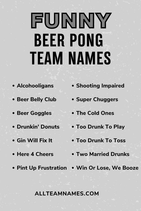 funny beer pong names list Beer Olympic Themes, Beer Olympics Team Themes, Beer Olympics Shirts, Beer Olympics Outfits, Beer Olympics Teams, Drunk Olympics, Beer Pong Team Names, Beer Olympics Party, Beer Olympics Games