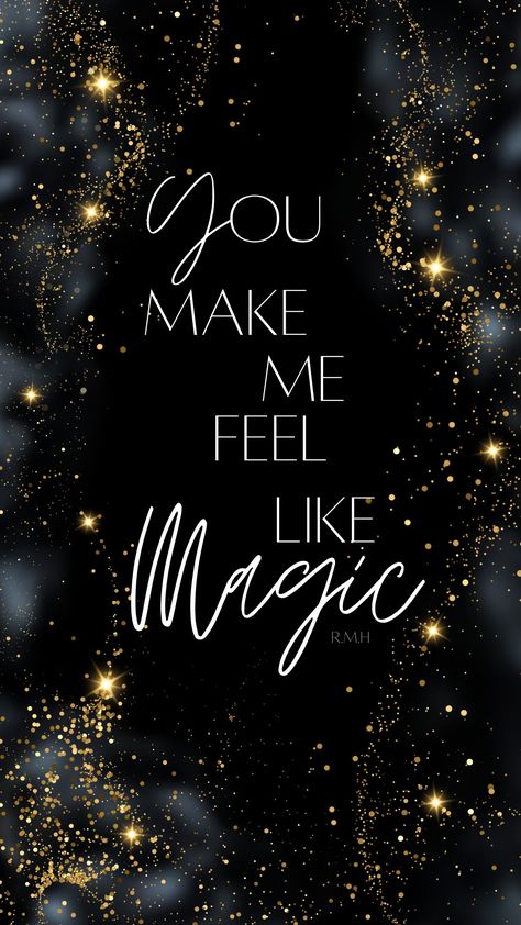 Romantic quotes for loved ones, phone wallpaper quotes, magical love quote. Love And Magic Quotes, You Are Magic Wallpaper, Magical Love Quotes, Quotes For Loved Ones, Magical Love, Magical Quotes, Couples Quotes, Love Decorations, First Love Quotes