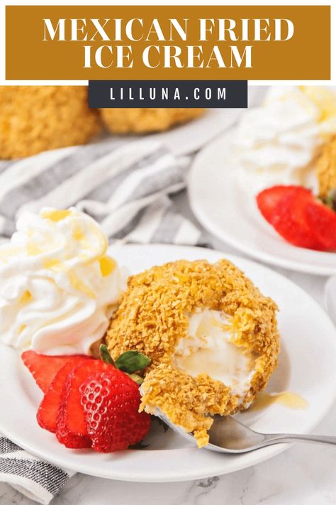 Crunchy on the outside, and smooth and creamy on the inside, Mexican fried ice cream is a flavor bomb in your mouth and a go-to Mexican dessert! #friedicecream #icecream #mexicandessert #mexicanfood Fried Ice Cream Dessert, Mexican Fried Ice Cream, Fried Ice Cream Recipe, Honey Ice Cream, Lil Luna, The Best Dessert, Fried Ice Cream, Mexican Dessert Recipes, Mexican Dessert