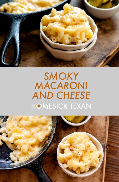 Smoky macaroni and cheese | Homesick Texan Texan Bbq Sides, Smoky Macaroni And Cheese, Texan Recipes, Homesick Texan, Barbecue Recipes Grill, Southwest Recipes, Vegetarian Grilling, Summer Barbeque, Organic Cooking