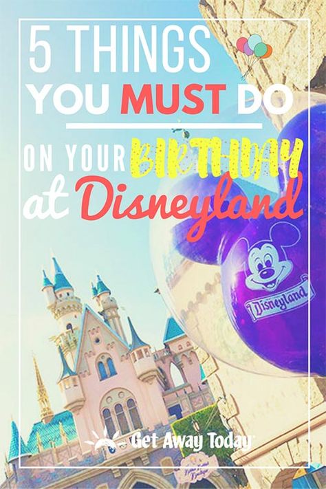 If you ever find yourself at Disneyland on your birthday, and we certainly hope you do, you want to celebrate the right way! To make sure it's the best one yet, we've put together 5 things you must do on... Disneyland Vacation Planning, Hotels Near Disneyland, Disneyland Birthday, Disneyland Planning, Birthday Freebies, Disneyland Tickets, Disneyland Tips, Disneyland Vacation, Disneyland California