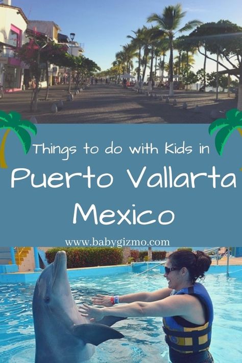 Seven Things to Do with Kids Puerto Vallarta Mexico in 2021 Puerto Vallarta With Kids, Things To Do In Puerto Vallarta, Puerto Vallarta Mexico Vacation, Hyatt Ziva Puerto Vallarta, Mexico With Kids, Kids Travel Activities, Mexico Cruise, Puerto Vallarta Mexico, Things To Do With Kids