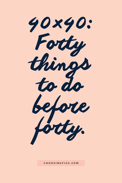 40×40: Forty things to do before forty. 40 Is The New 20 Quotes, 40 Sayings Birthday Turning 40, Countdown To 40 Birthday, Almost 40 Quotes, 40th Birthday Bucket List, 40 Days To 40 Birthday Countdown, Ways To Celebrate 40th Birthday, 40 Things To Do Before 40, Turning 40 Quotes Funny