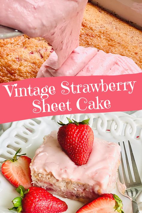 Strawberry Cake With Cream Cheese Icing, Vintage Strawberry Cake, Slice Of Strawberry Cake, Strawberry Cream Cheese Icing, Cakes 2023, Strawberry Sheet Cake, Strawberry Bliss, Strawberry Sheet Cakes, Homemade Strawberry Cake