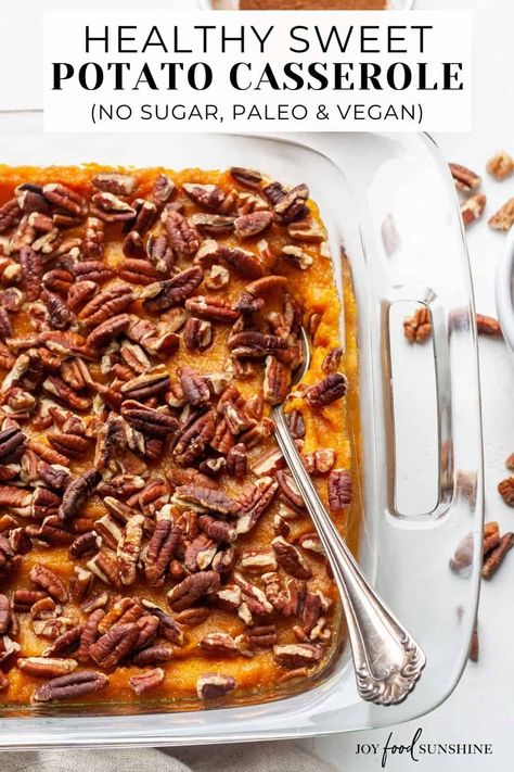 Vegan Sweet Potatoes Casserole, Gluten Dairy Free Sweet Potato Casserole, Non Dairy Sweet Potato Recipes, Plant Based Sweet Potato Casserole, Vegan Thanksgiving Sweet Potato Recipes, Sweet Potato Casserole Vegan Recipe, Dairy Free Sweet Potatoes, Keto Sweet Potato Recipes Thanksgiving, Non Dairy Sweet Potato Casserole