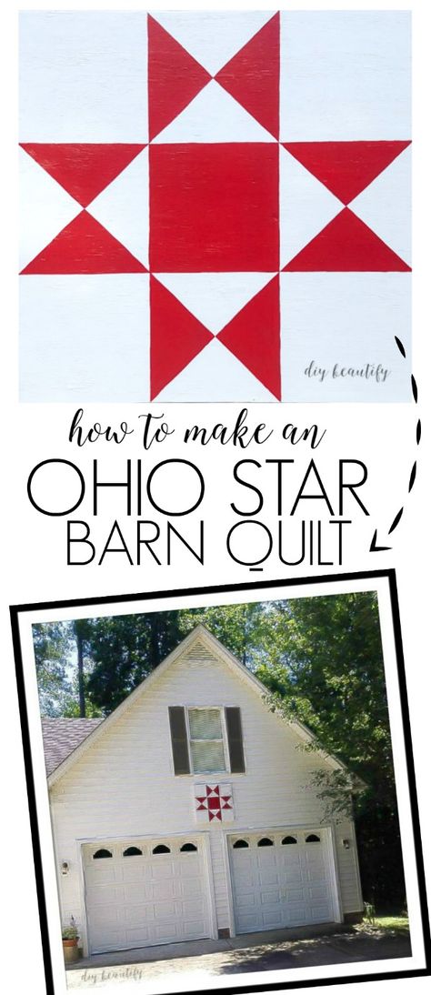 Make a wooden barn quilt to hang on your garage, house or outbuilding. This project is a great way to enhance your home's decor! Find the tutorial at www.diybeautify.com. Ohio Star, Painted Barn Quilts, Homes Decor, Barn Wood Crafts, Barn Wood Projects, Barn Quilt Designs, Wooden Barn, Barn Art, Barn Quilt Patterns