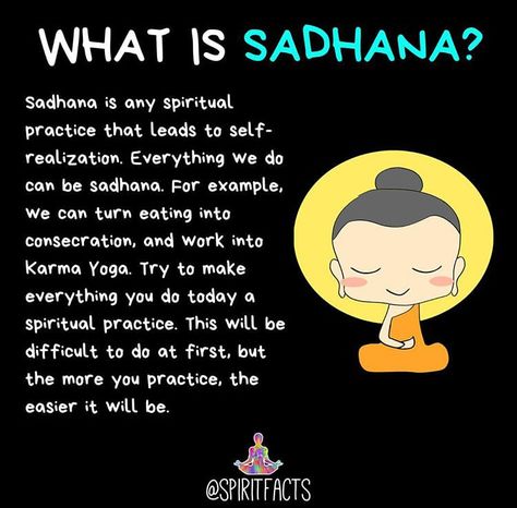 Sadhana: a spiritual practice that leads to self-realization Sadhana Practice, Hindu Spirituality, Spirituality Practice, Buddhism Beliefs, Spiritual Care, Meditation Methods, Consciousness Quotes, Yoga Sutras, Karma Yoga