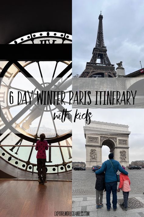 6 day paris itinerary with kids in winter - see Paris in January with kids and what we did. Paris January, Paris With Kids, Paris Family Trip, Must Do In Paris, Paris In February, Winter Family Activities, 5 Days In Paris, Paris In January, Europe Winter Travel