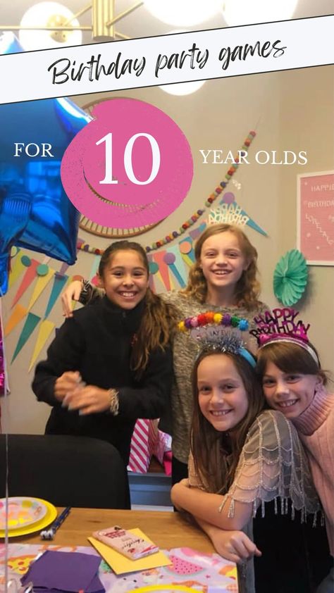 Favorite Birthday Party Games for 10-Year-Olds - Fun Party Pop 10th Birthday Party Activities, Birthday Party Games For 10 Year Girl, Party Ideas For 10 Year Girl, Games For 10th Birthday Party, 10 Yr Birthday Party Ideas, Tenth Birthday Party Ideas, Easy Birthday Party Games, Teen Birthday Party Games, 10th Birthday Girl