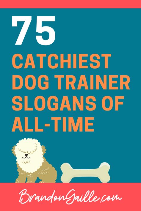 75 Great Catchy Dog Trainer Slogans - BrandonGaille.com Dog Training Quotes Funny, Dog Trainer Quotes, Dog Trainer Aesthetic, Dog Training Quotes, Trainer Quotes, Dog Phrases, Dog Words, Training Quotes, Campaign Slogans