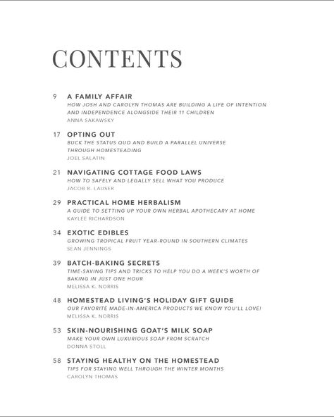 The line up of articles in the November Issue of HOMESTEADING MONTHLY is not one you want to miss! ▫️ A Family Affair: How Josh and Carolyn Thomas are building a life of intention and independence alongside their 11 children - By Anna Sakawsky ▫️ Opting Out: How to buck the status quo and build a parallel universe through homesteading - By Joel Salatin ▫️ Navigating Cottage Food Laws: How to safely and legally sell what you produce - By Jacob R. Lauser ▫️ Practical Home Herbalism: A guide to... Homesteading Family, Joel Salatin, Cottage Food, Baking Secrets, Herbal Apothecary, Parallel Universe, Status Quo, Family Affair, Miss A