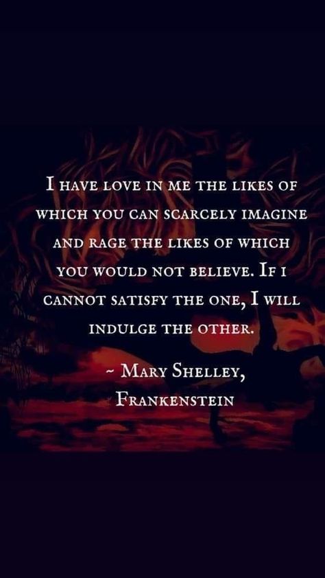 Frankenstein Mary Shelley Quotes, Bride Of Frankenstein Quotes, Spooky Love Quotes, Gothic Love Quotes, Mary Shelley Quotes, Spooky Quotes, Dracula Quotes, Frankenstein Quotes, Owlturd Comics